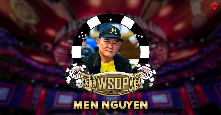 List Of All Men Nguyen WSOP Bracelets
