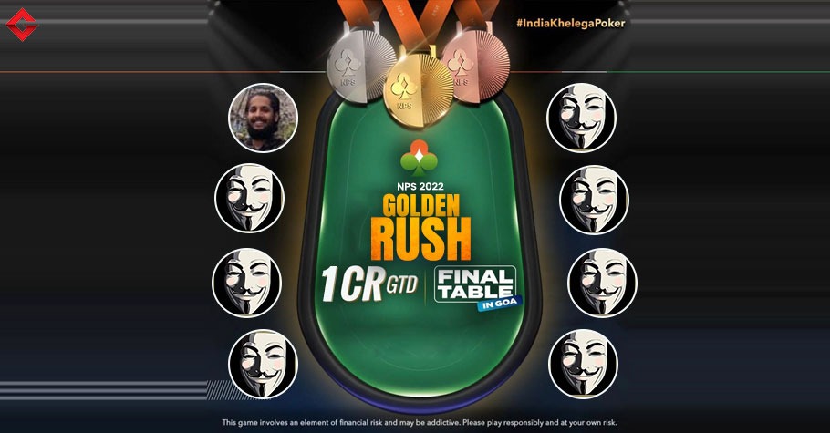 NPS 2022: Golden Rush Final Table Contenders