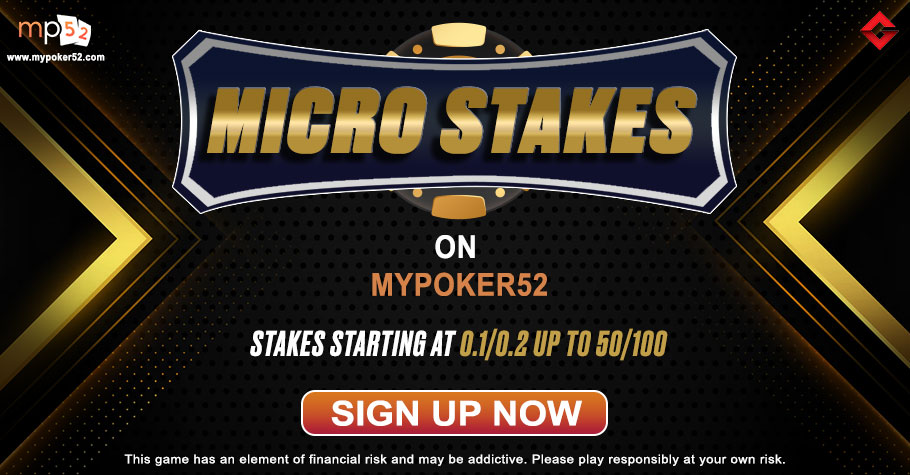 MyPoker52’s Micro Stakes Cash Games Cannot Be Missed