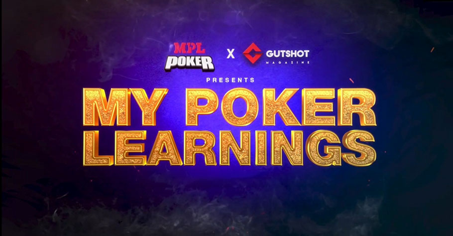 Learn Poker With MPL X Gutshot MyPokerLearnings Campaign