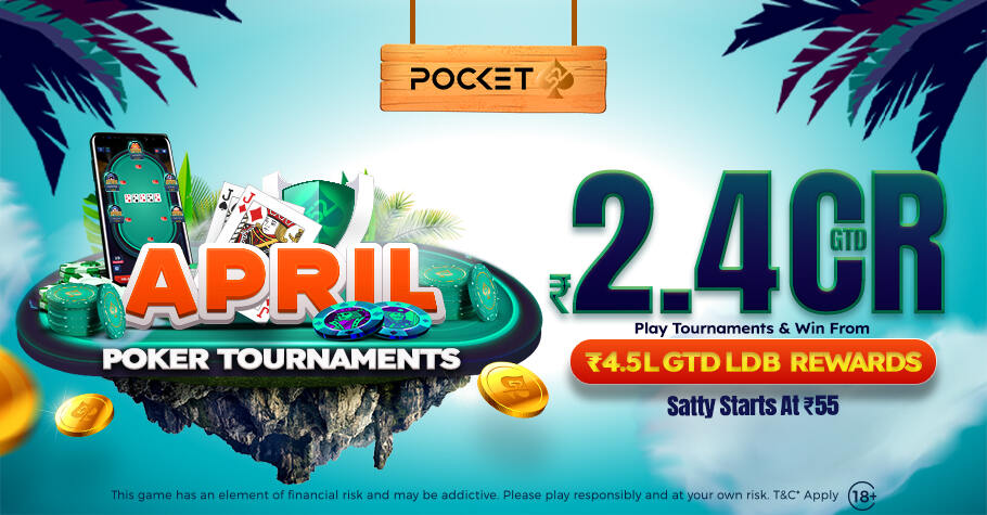 Pocket52’s Tourneys Worth ₹2.4 Crore Are Here To Keep You Busy, This April