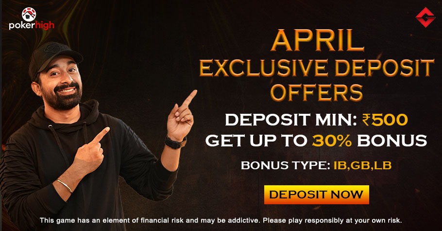 PokerHigh’s April Deposit Offers Are A Fabulous Treat!