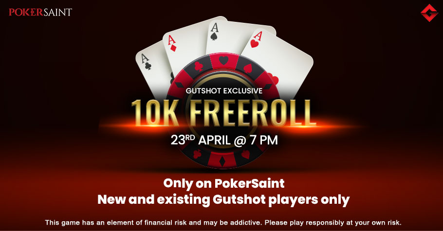 Gutshot’s Exclusive 10K Freeroll On PokerSaint Is A Treat