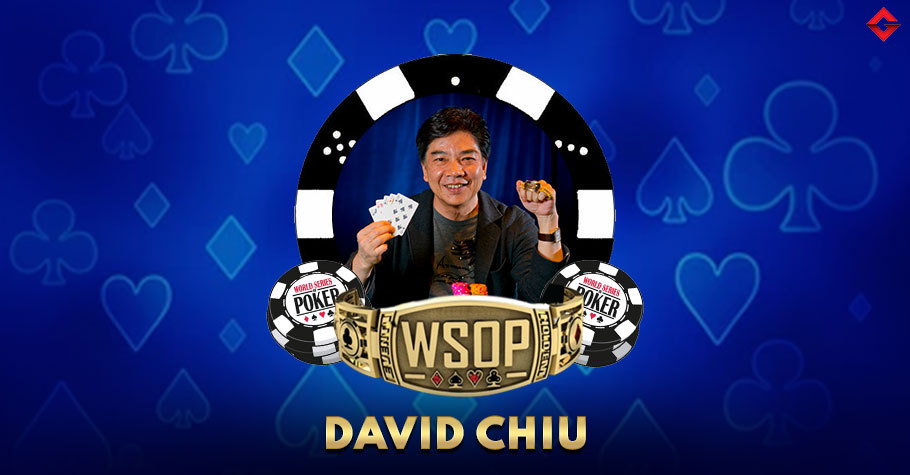 List Of David Chiu's WSOP Bracelets