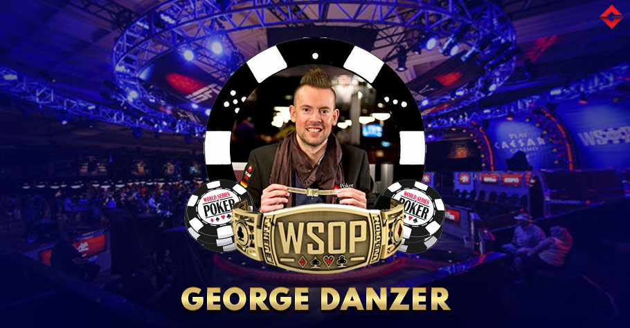 List Of All George Danzer’s WSOP Bracelets