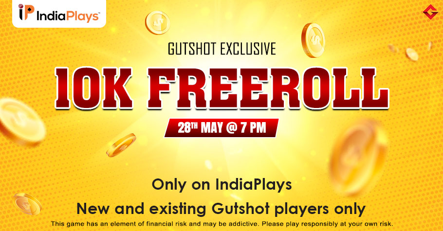 Buckle Up To Win Big At Gutshot Exclusive 10K Freeroll On IndiaPlays