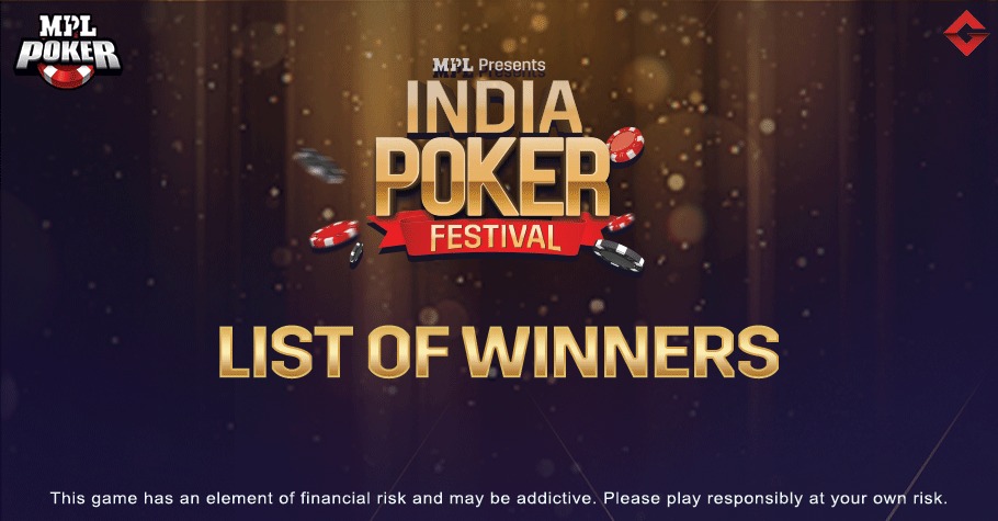 List of MPL India Poker Festival (IPF) May/Jun 2022 Winners
