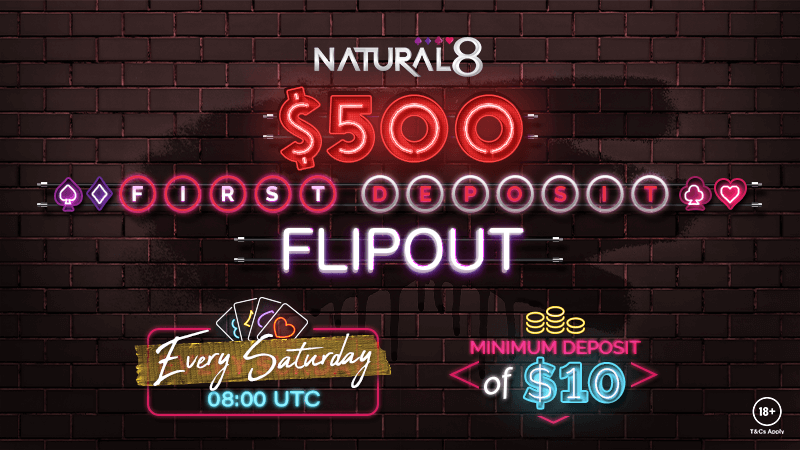 Natural8’s First Deposit Flipout Will Boost Your Bankroll