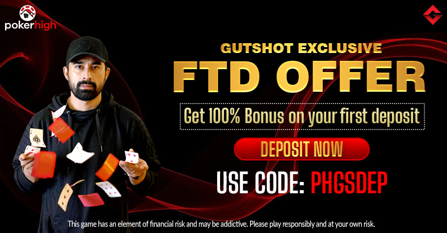 Gutshot’s Exclusive First Time Deposit Offer on PokerHigh Is A Treat