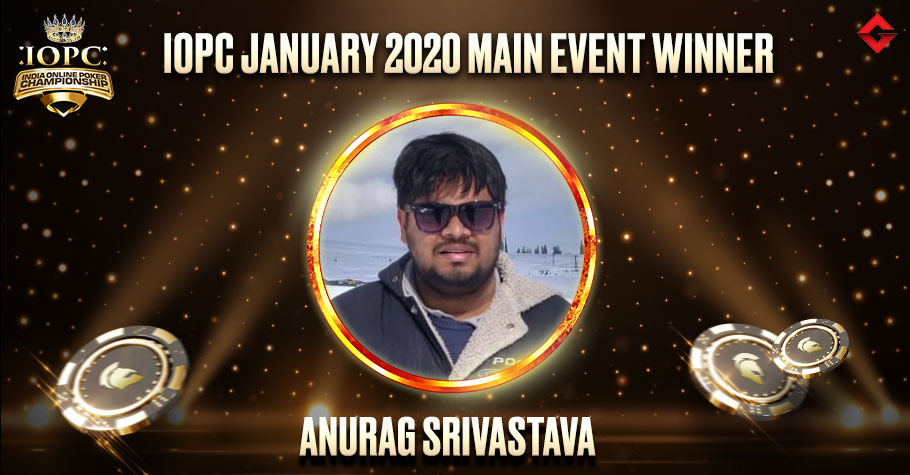 IOPC Jan 2020 Main Event Winner – Anurag Srivastava