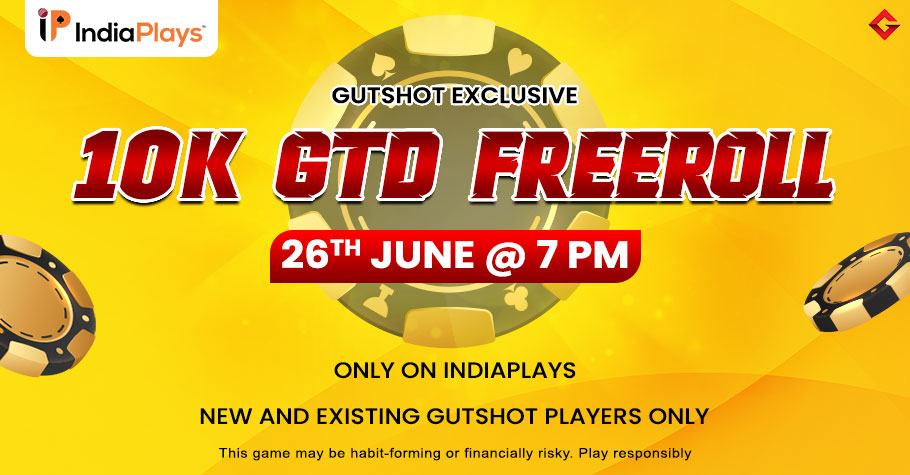 Gutshot’s 10K Freeroll On IndiaPlays Will Boost Your Bankroll