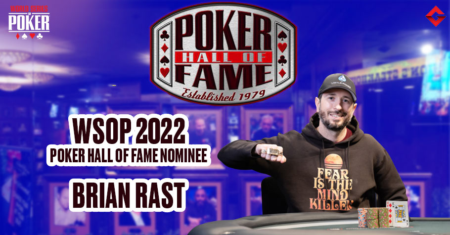 WSOP Poker Hall Of Fame 2022 Nominee: Brian Rast