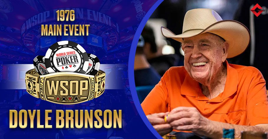 WSOP 1976 Main Event Winner - Doyle Brunson