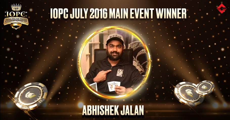 IOPC Jul 2016 Main Event Winner - Abhishek Jalan