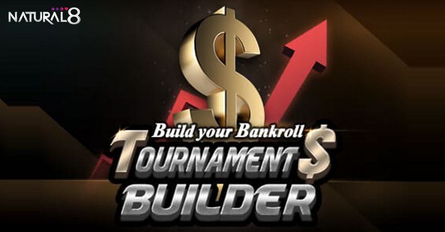 Natural8’s T$ Builder Will Boost Your Bankrolls Like Never Before 