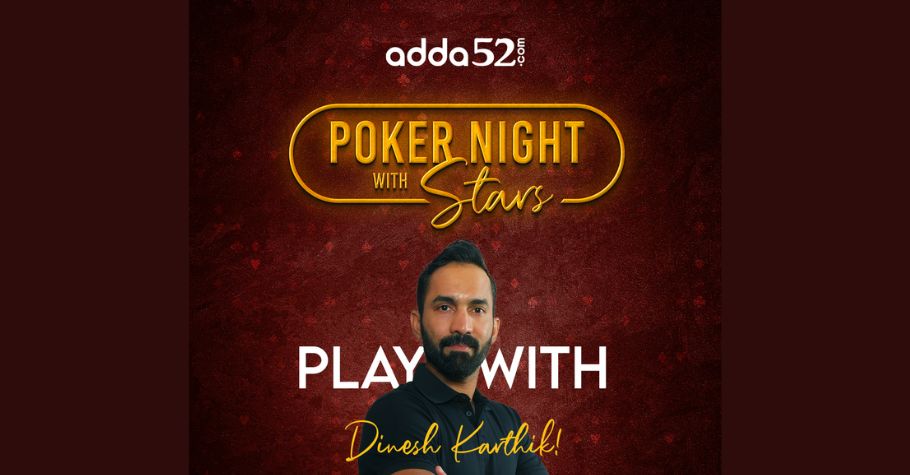 Adda52 ‘Poker Night with Stars’ Invites Poker Enthusiasts To Compete With Dinesh Karthik