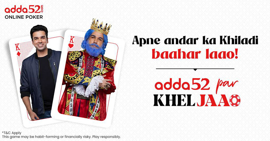Adda52’s New Brand Campaign ‘Khel Jaao’ Aims To Take Poker To Every Indian