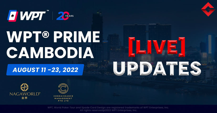 WPT Prime Cambodia 2022: Main Event Updates