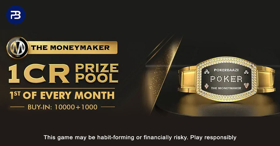 PokerBaazi’s Moneymaker Event With 1 Crore GTD Is Here!