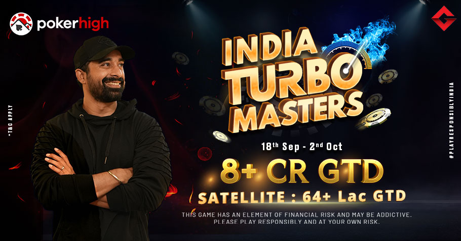 Sattys Of India Turbo Masters On PokerHigh Offer Tickets Worth 64+ Lakh