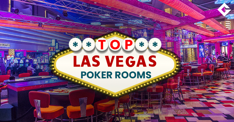 Top 10 Poker Rooms In Las Vegas