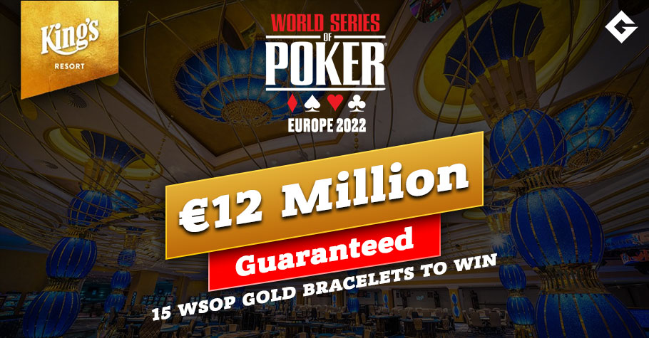 WSOP Europe 2022 Dates, Prize Pool And Full Schedule