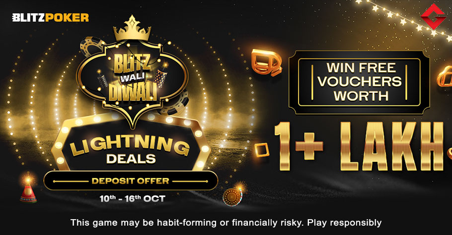 Get Lighting Deals Worth ₹1+ Lakh Only On BLITZPOKER