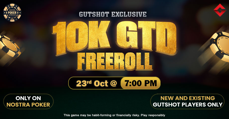 Get Ready For Gutshot’s 10K Freeroll On Nostra Poker