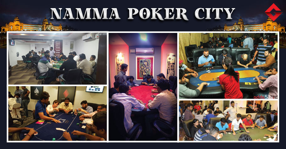 Namma Poker City - Bengaluru