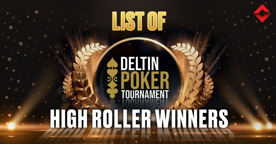 List Of All DPT High Roller Winners