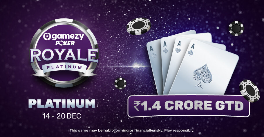 Win Extra Rewards With Gamezy Poker Royale’s Platinum Series 