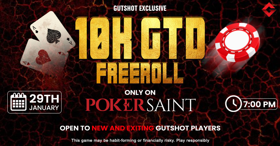 Boost Your Bankroll With Gutshot’s Exclusive 10K Freeroll On PokerSaint