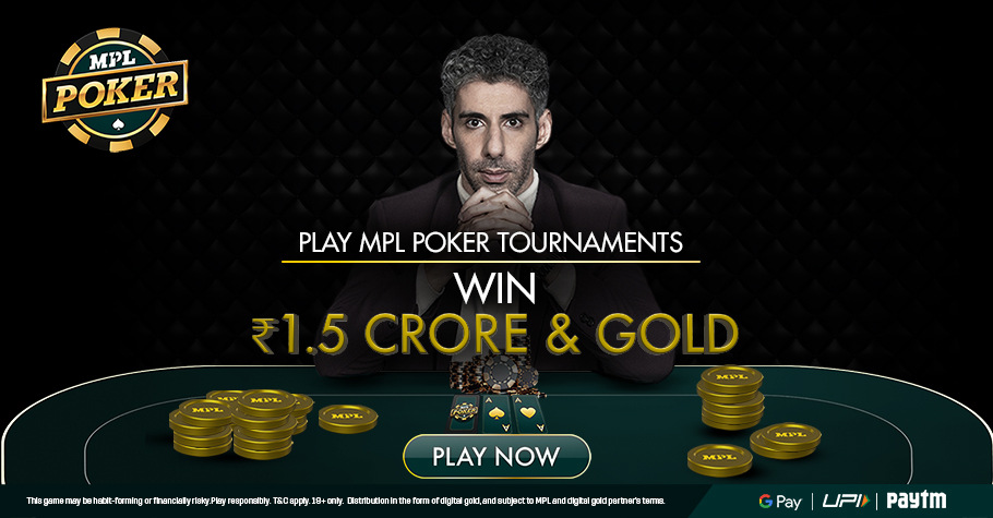 MPL Poker Tournaments ₹1.5 Crore + Gold in January 2023