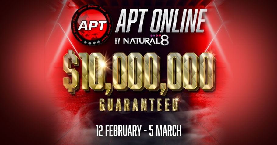 APT Online On Natural8 Comes With A $10,000,000 GTD! Get Ready!