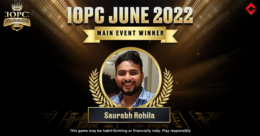 IOPC June 2022 Main Event Winner - Saurabh Rohila