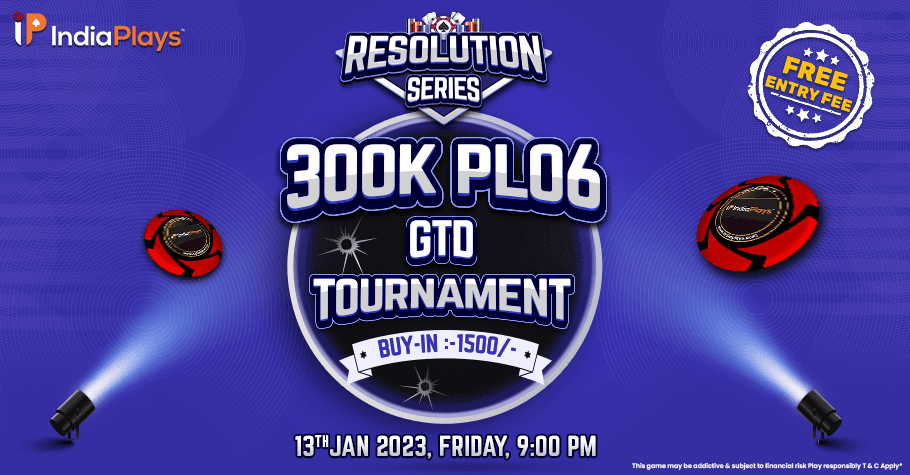 PLO6 Players Get Ready To Win From 3 Lakh GTD On IndiaPlays!