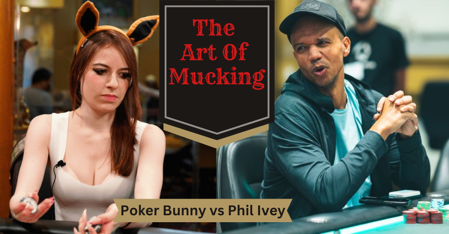 Who Mucked Their Cards Better? Phil Ivey Or Poker Bunny 