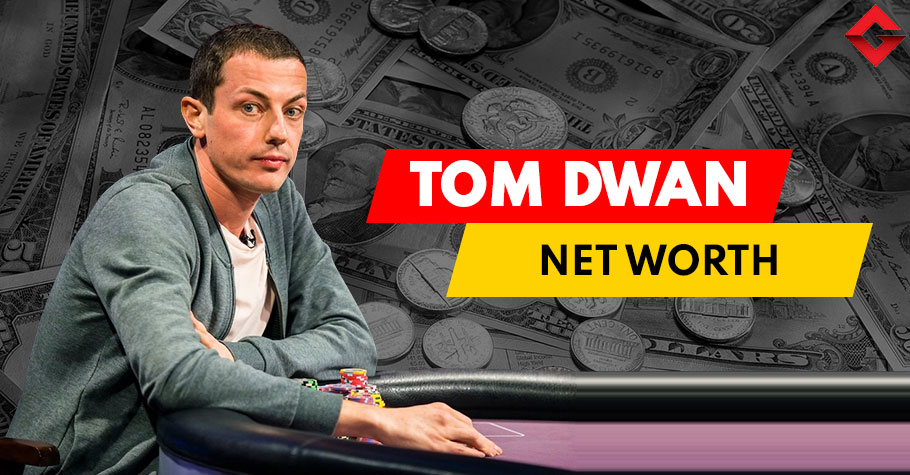 How Much Money Has Tom Dwan Made?