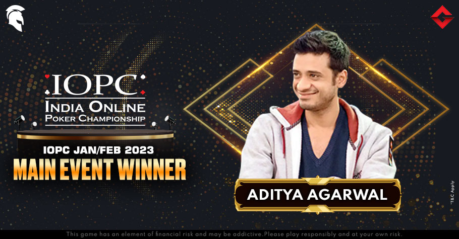 Aditya Agarwal Is The IOPC Jan 2023 Main Event Winner