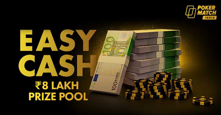 PokerMatch’s Easy Cash Has 8 Lakh GTD Across Tourneys And Cash Games