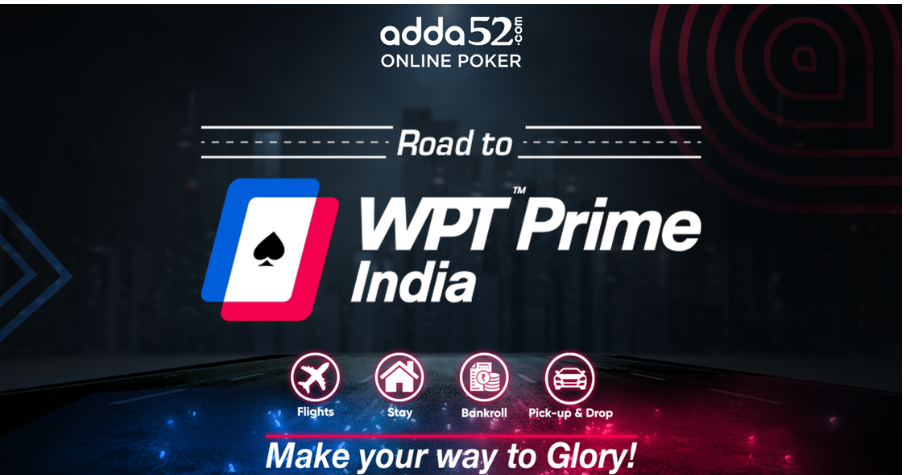 Adda52 Invites Players For ‘Road to WPT’ Ahead World Poker Tour Prime India