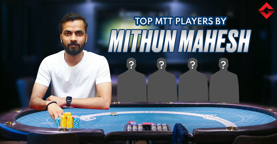 Who Are Mithun Mahesh's Top Indian MTT Players?