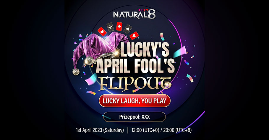 Natural8 Lucky's April Fool's Joke Is Your Opportunity To Play Flipout