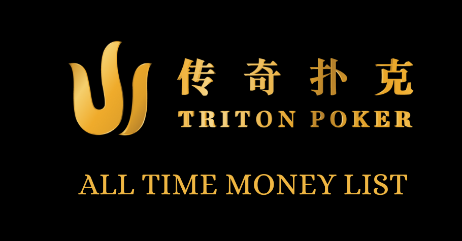 Triton Poker Series All Time Money List