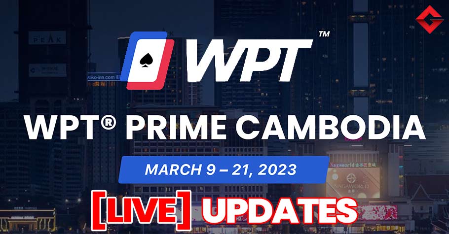 WPT Prime Cambodia 2023 Live Updates