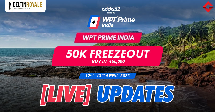 WPT Prime India 203 50K Freezeout Live Updates page