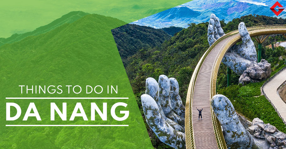 Things To Do In Da Nang Vietnam