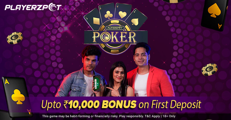 PlayerzPot Poker First Deposit Bonus on Up To ₹10,000