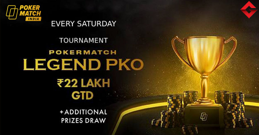 PokerMatch’s Legend PKO Is Your Chance To Win From 22 Lakh With 110!