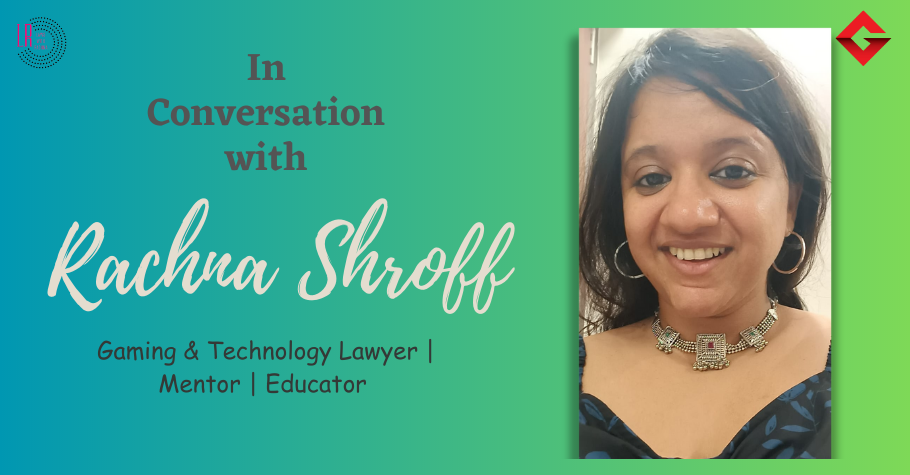 Untwining The Legal Maze Of Indian Online Gaming With Rachna Shroff